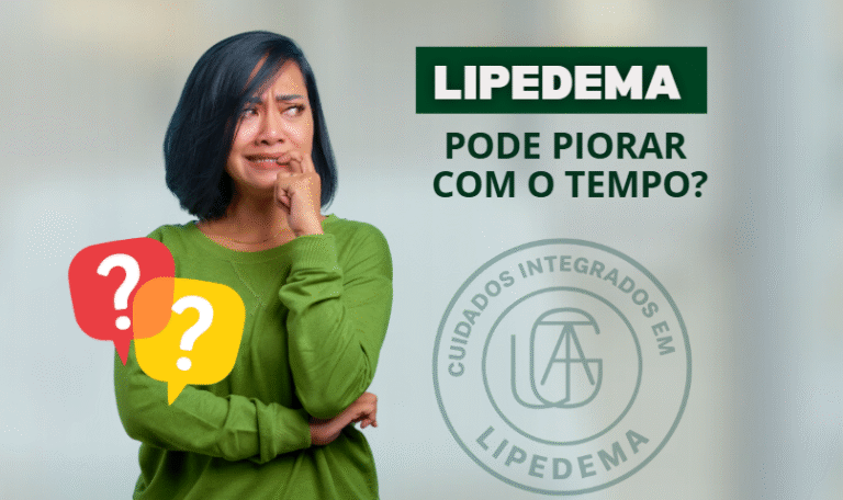 Lipedema pode piorar com o tempo? Entenda a progressão da doença