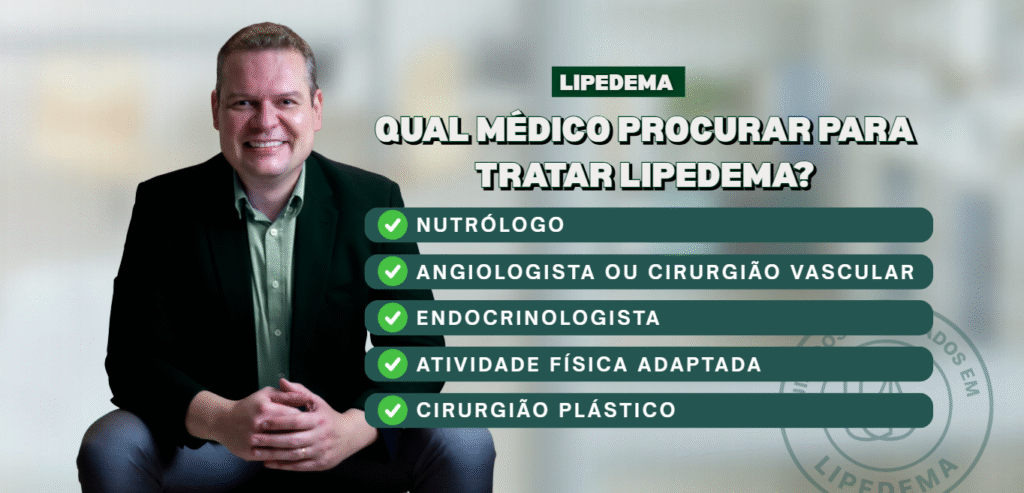 Qual Médico Procurar para Tratar Lipedema? Especialistas Recomendados