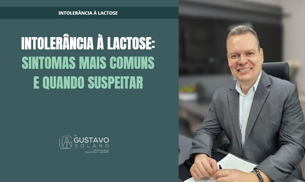 Intolerância à Lactose: Sintomas Mais Comuns e Quando Suspeitar