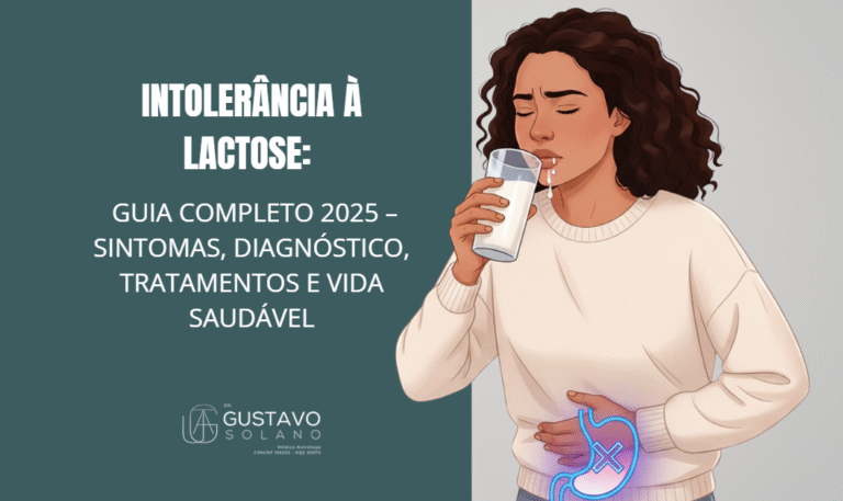 Intolerância à Lactose: Guia Completo 2025 – Sintomas, Diagnóstico, Tratamentos e Vida Saudável