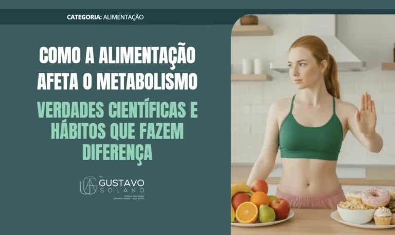 Como a Alimentação Impacta o Metabolismo: Evidências Científicas e Hábitos que Realmente Funcionam