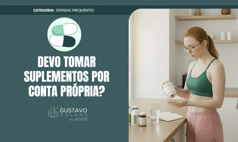 Devo tomar suplementos por conta própria? Riscos, mitos e quando realmente vale a pena