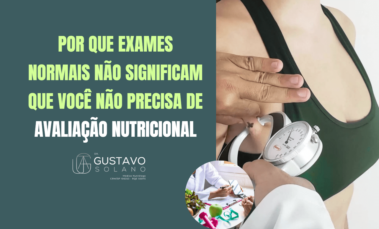 Nossa modelo segurando suplementos alimentares, ilustrando que exames normais não substituem a avaliação nutricional