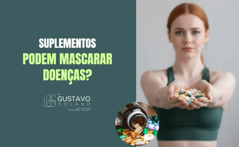 Suplementos podem mascarar doenças quando usados sem avaliação clínica adequada